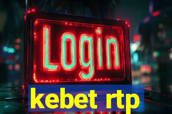 kebet rtp